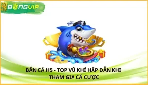 bắn cá H5